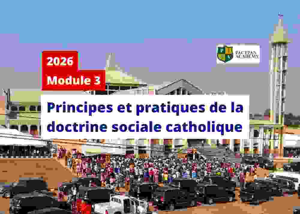 Module 3  Principes et pratiques de la doctrine sociale catholique